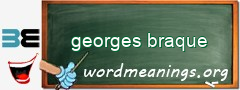 WordMeaning blackboard for georges braque